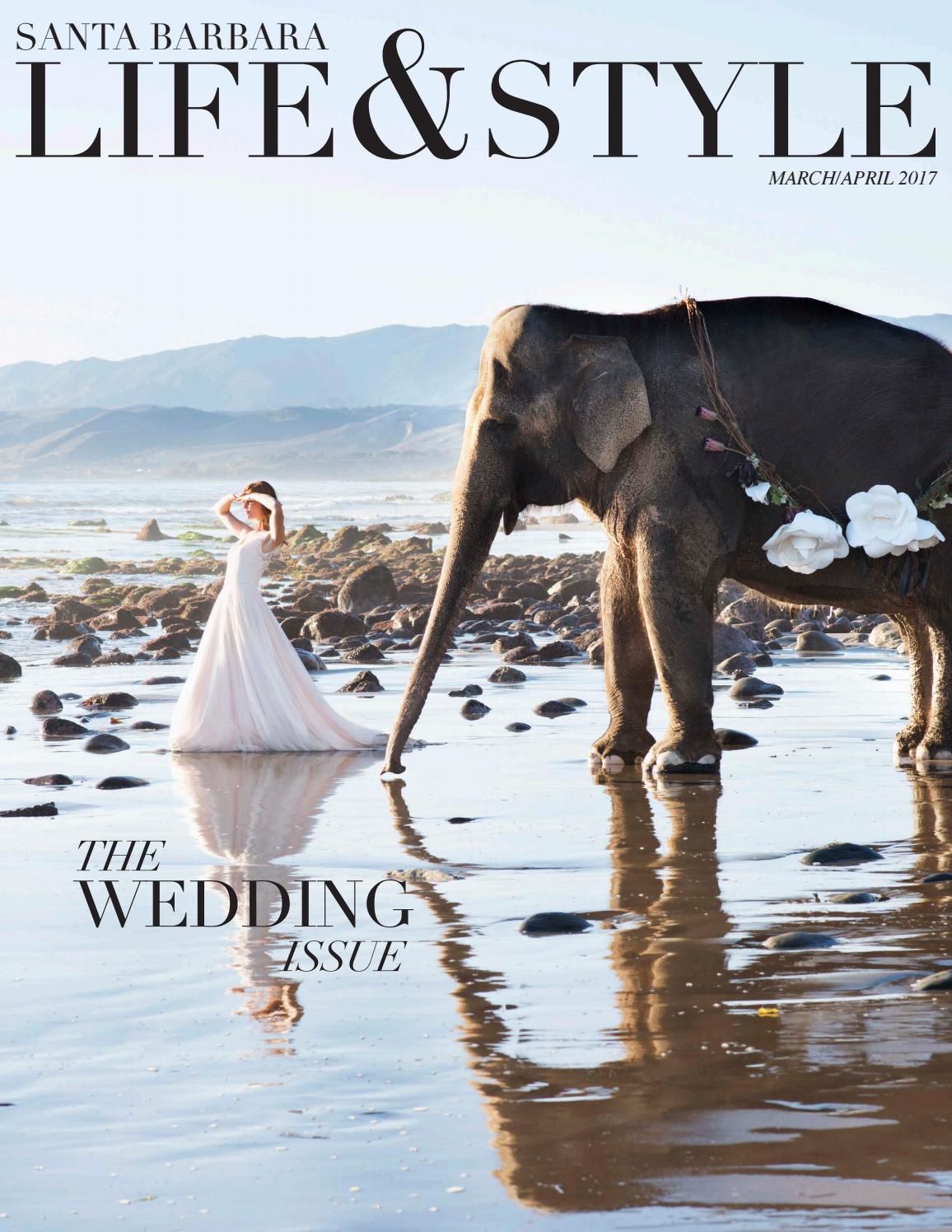 santa barbara life and style magazine wedding issue 2017